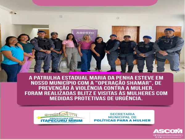 A Patrulha Estadual Maria da Penha trouxe sua significativa "OPERAÇÃO SHAMAR" para o nosso município.