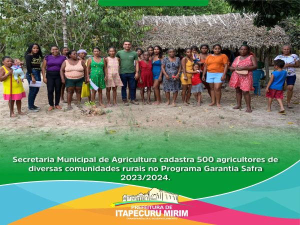 A Sec. de Agricultura concluiu, na comunidade Dois Mil, o cadastro de 500 agricultores no Programa Garantia Safra