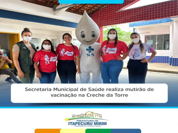 A Secretaria Municipal de Saúde,promoveu um mutirão de vacinação