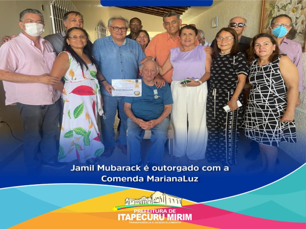Foi realizada a solene outorga da Comenda Mariana Luz para Jamil Mubarack