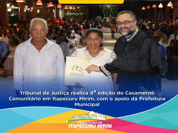 A Comarca de Itapecuru Mirim do Poder Judiciário realizou, mais uma edição do Casamento Comunitário