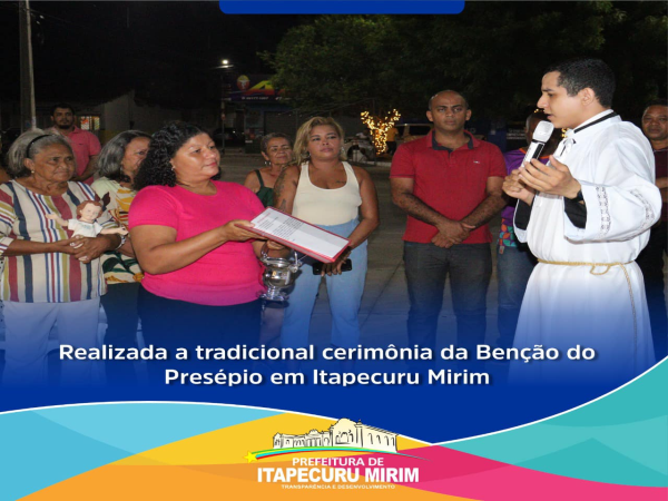 foi realizada a tradicional benção do presépio de Itapecuru Mirim.